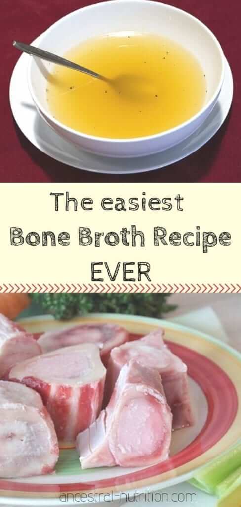 The Easiest Bone Broth Recipe Ever Ancestral Nutrition 9509