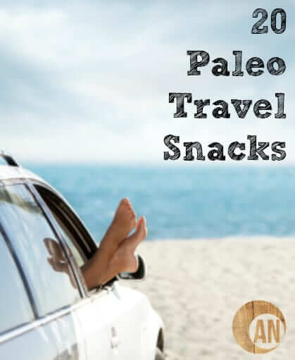 Don't resort to fast food when traveling! Check out these 20 paleo travel snacks!