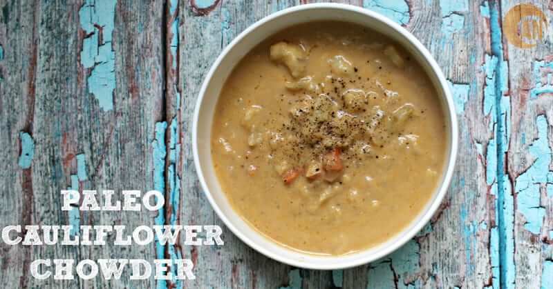 Paleo Cauliflower Chowder