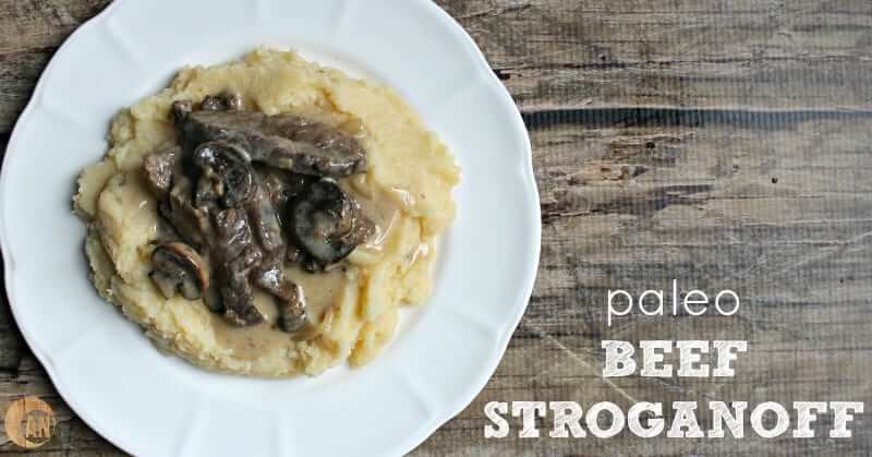 Paleo Beef Stroganoff on mashed potatoes