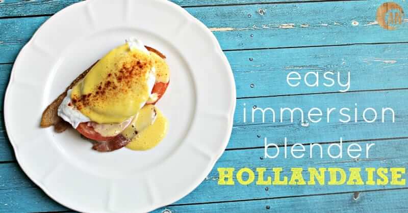 Eggs Benedict with Blender Hollandaise Sauce 