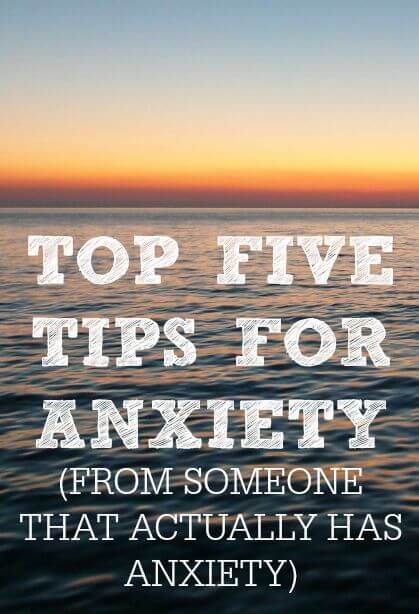 Here are the top 5 tips for anxiety from someone who has anxiety! You've probably never even heard of tip #1!