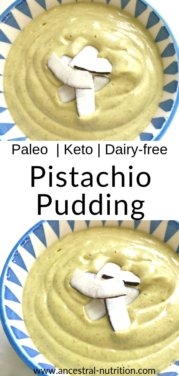Pistachio Keto Pudding (Paleo, Sugarfree & DairyFree) Ancestral