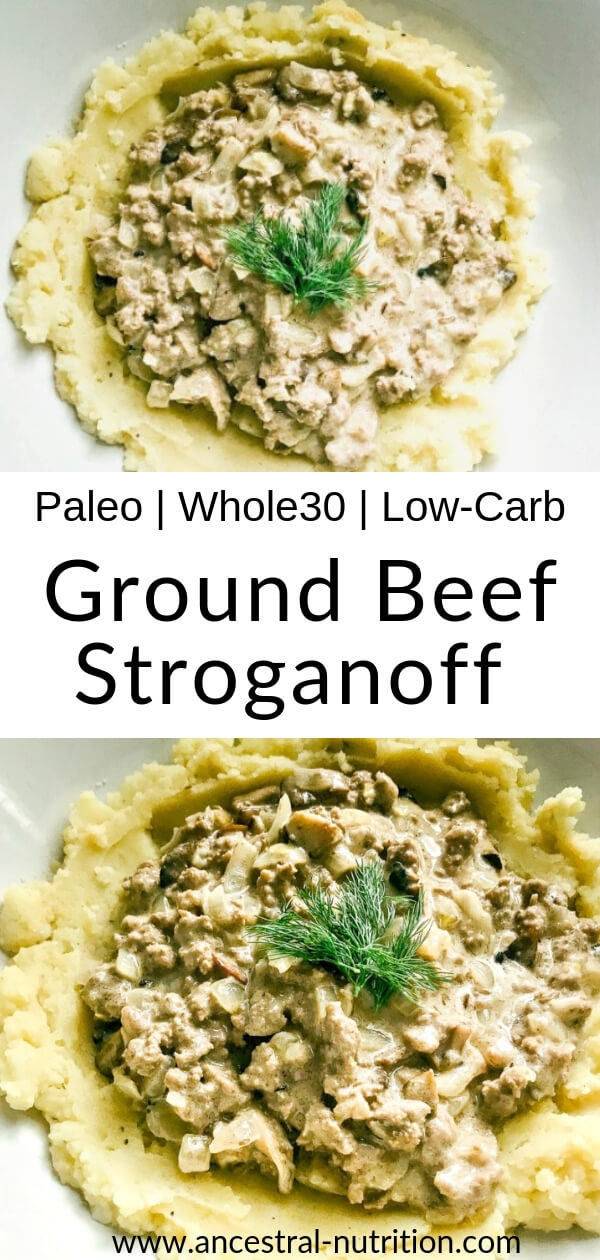 Ground Beef Stroganoff (Paleo, Whole30, Low-Carb) - Ancestral Nutrition