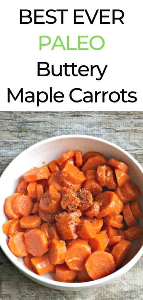 Buttery Maple Carrots are an easy to make, healthy paleo side dish or snack. Also the best carrots you will ever eat! Make them as a simple side for a Sunday roast or Thanksgiving Turkey!  #side #carrots #paleo #easyrecipes #healthy
