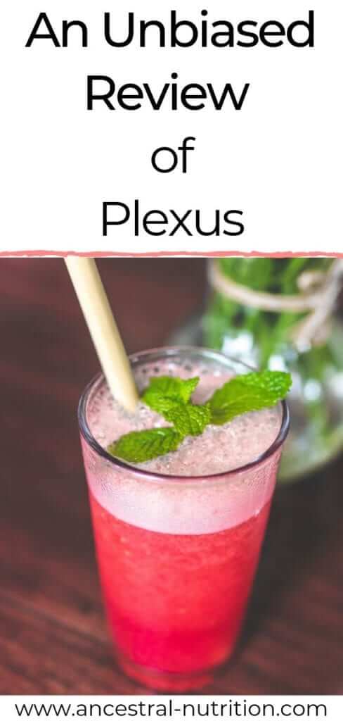 An Unbiased Review of Plexus - Ancestral Nutrition