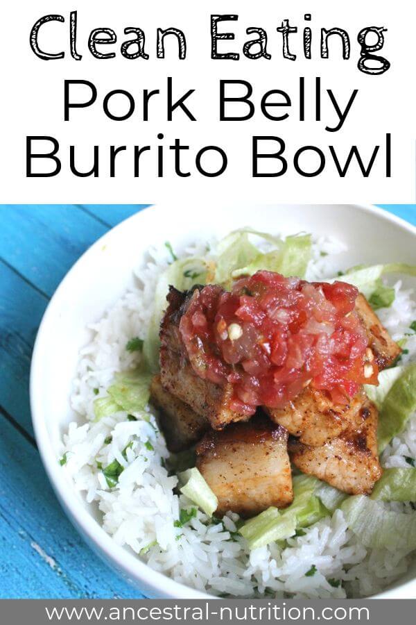 This Healthy Pork Belly Burrito Bowl is so easy to make and makes for the BEST dinner. Serve it over cauliflower rice for a low carb paleo dinner! Heat up leftovers for lunch the next day!#paleo #porkbelly #bowl #lowcarb #cleaneating