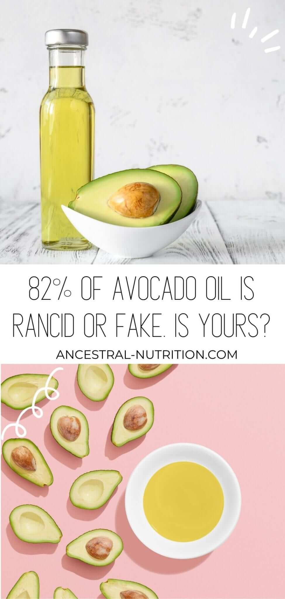 82 Of Avocado Oil Is Rancid or Fake. Is Yours? Ancestral Nutrition