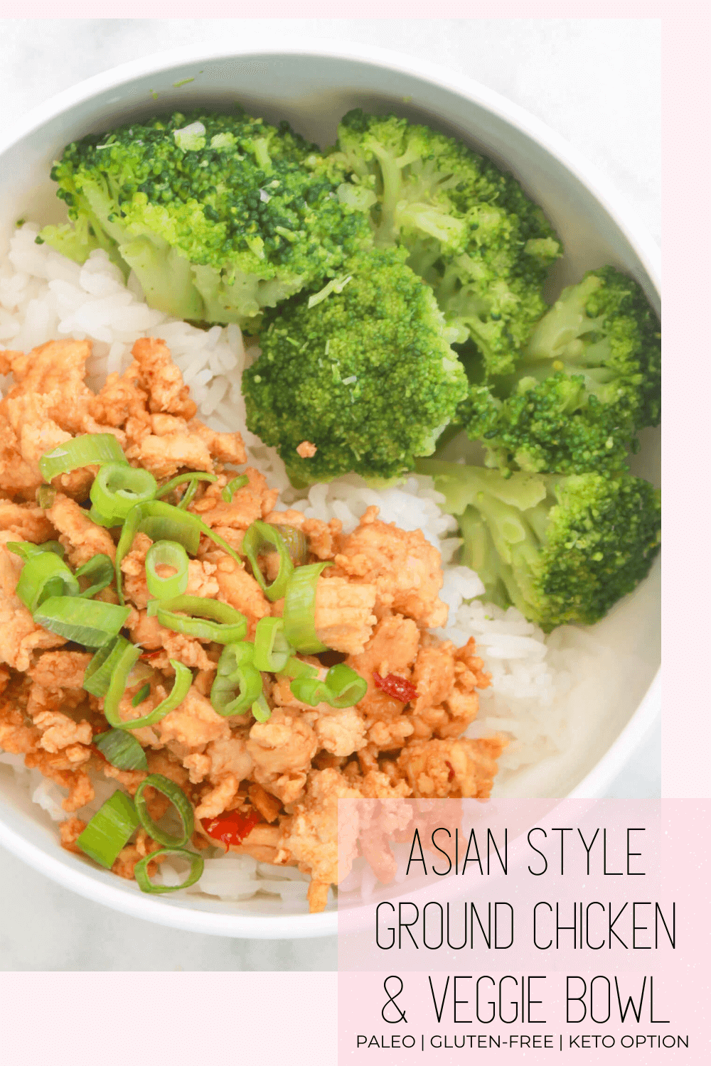 Asian Ground Chicken Bowl (Paleo, GlutenFree, Keto Option) Ancestral