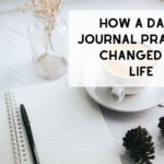 how a daily journal practice changed my life